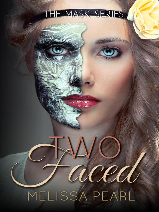 Title details for Two-Faced by Melissa Pearl - Available